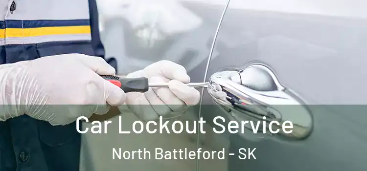  Car Lockout Service North Battleford - SK