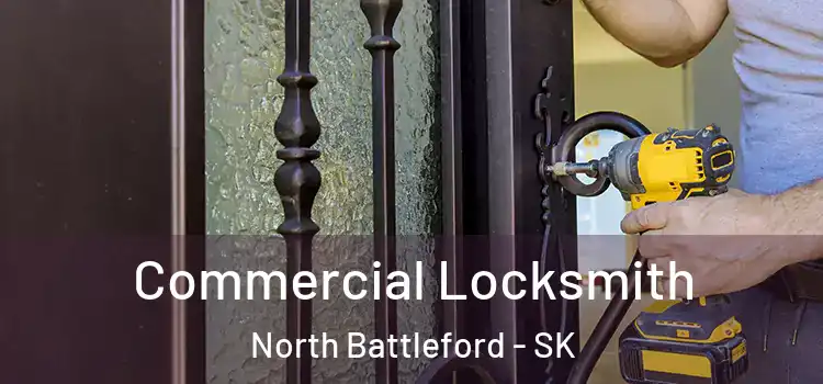 Commercial Locksmith North Battleford - SK