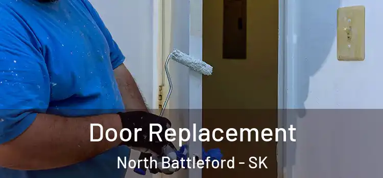 Door Replacement North Battleford - SK