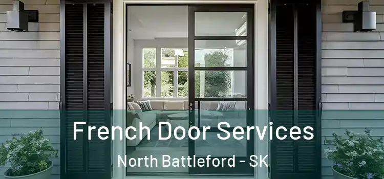  French Door Services North Battleford - SK