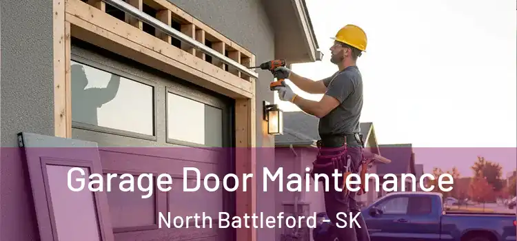 Garage Door Maintenance North Battleford - SK