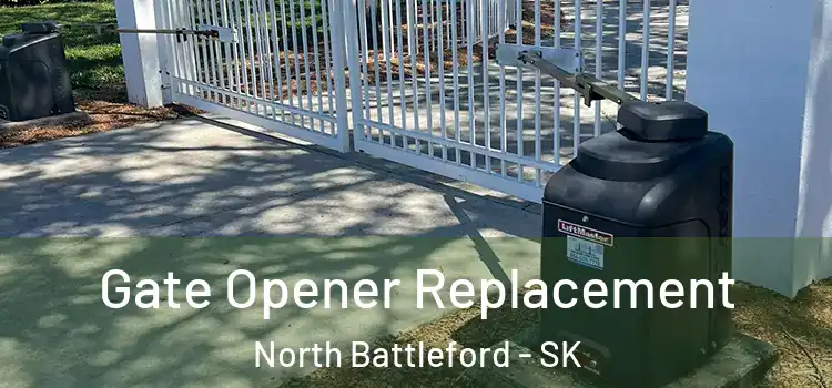  Gate Opener Replacement North Battleford - SK