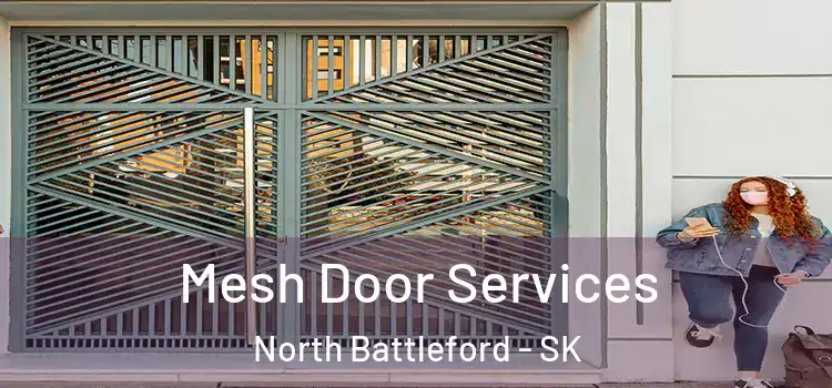 Mesh Door Services North Battleford - SK