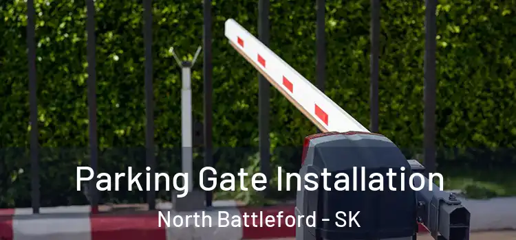  Parking Gate Installation North Battleford - SK