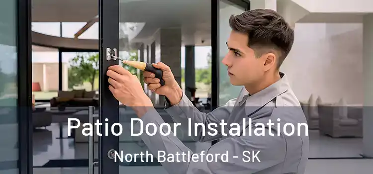  Patio Door Installation North Battleford - SK