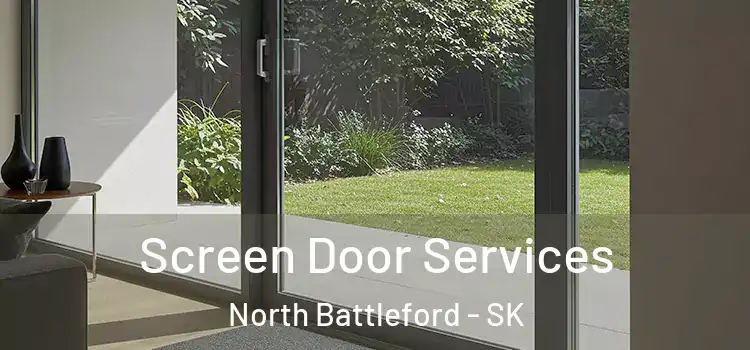  Screen Door Services North Battleford - SK